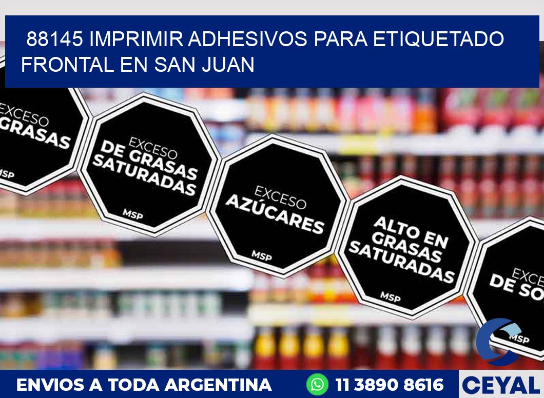 88145 IMPRIMIR ADHESIVOS PARA ETIQUETADO FRONTAL EN SAN JUAN