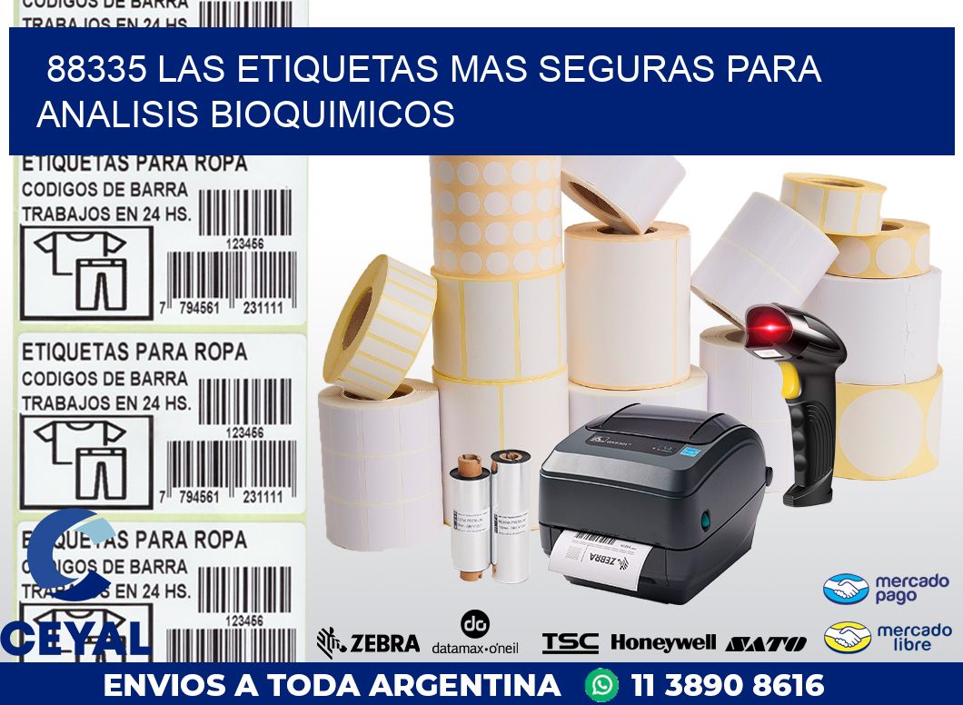 88335 LAS ETIQUETAS MAS SEGURAS PARA ANALISIS BIOQUIMICOS