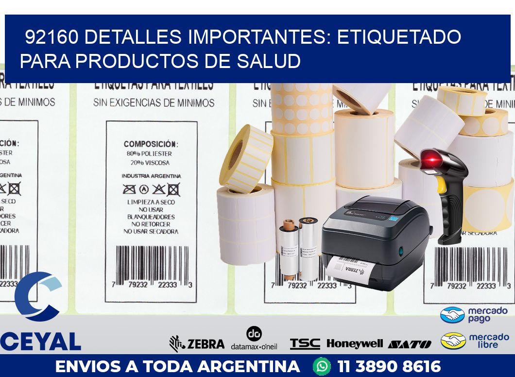 92160 DETALLES IMPORTANTES: ETIQUETADO PARA PRODUCTOS DE SALUD