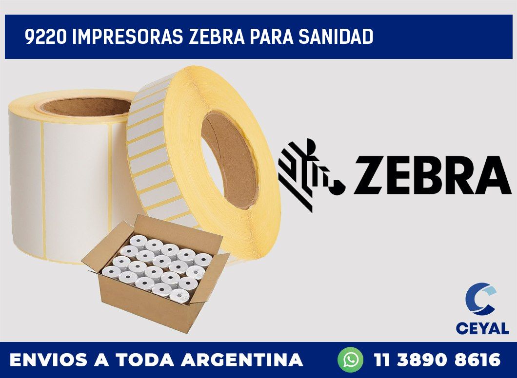 9220 IMPRESORAS ZEBRA PARA SANIDAD