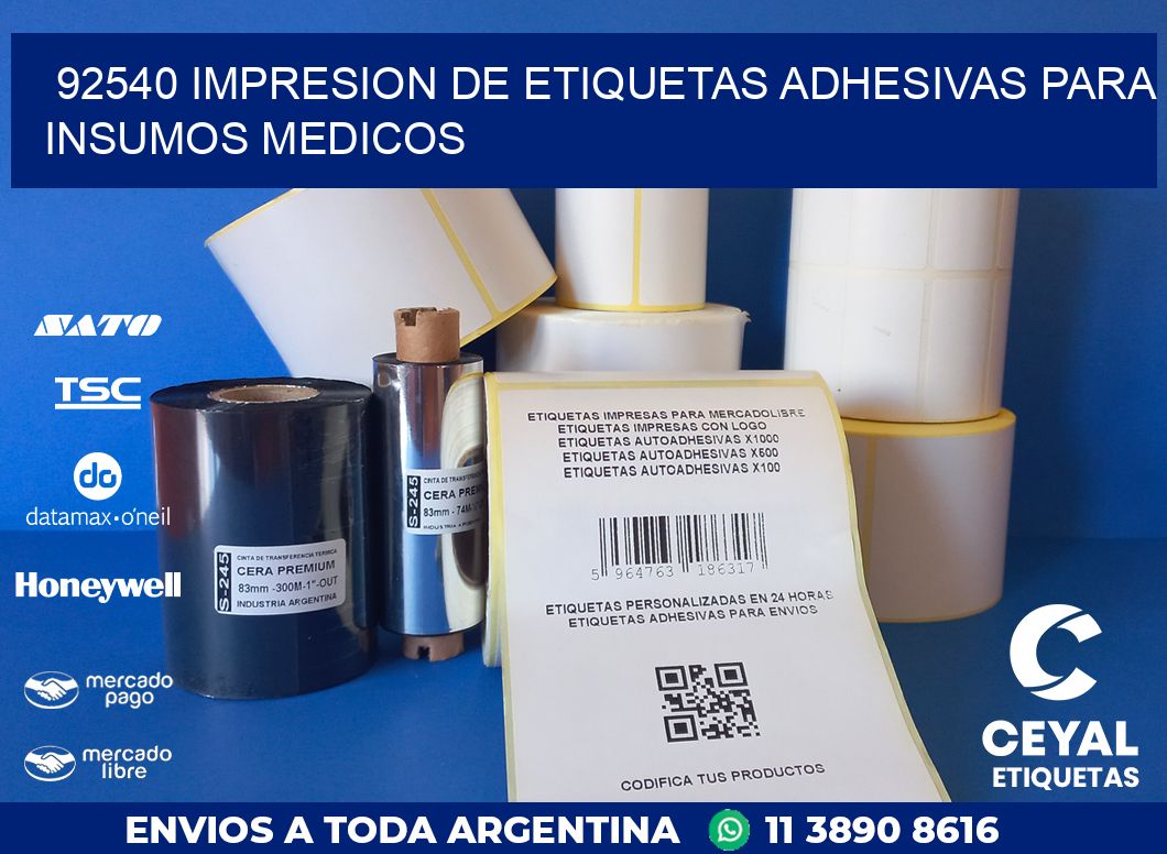 92540 IMPRESION DE ETIQUETAS ADHESIVAS PARA INSUMOS MEDICOS