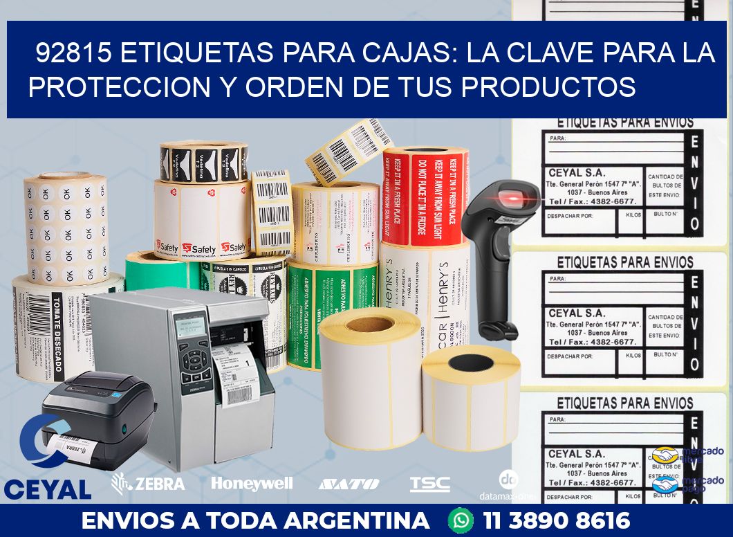 92815 ETIQUETAS PARA CAJAS: LA CLAVE PARA LA PROTECCION Y ORDEN DE TUS PRODUCTOS