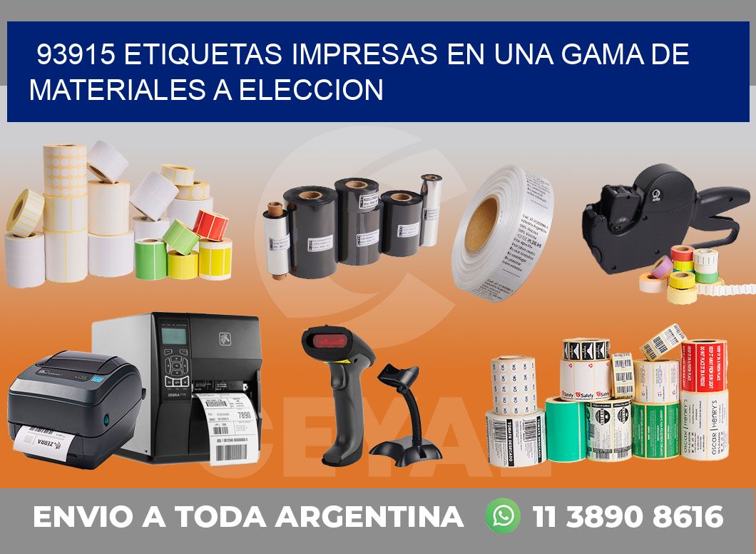 93915 ETIQUETAS IMPRESAS EN UNA GAMA DE MATERIALES A ELECCION