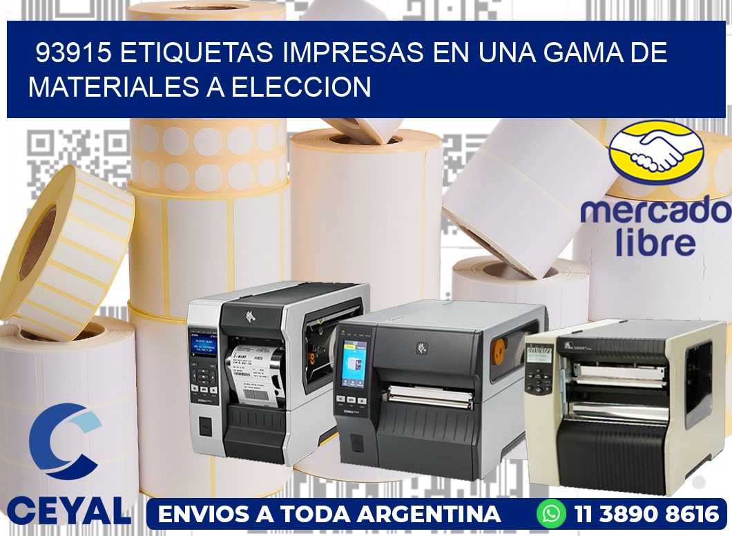 93915 ETIQUETAS IMPRESAS EN UNA GAMA DE MATERIALES A ELECCION