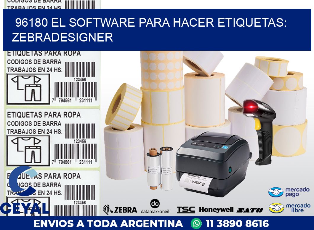 96180 EL SOFTWARE PARA HACER ETIQUETAS: ZEBRADESIGNER