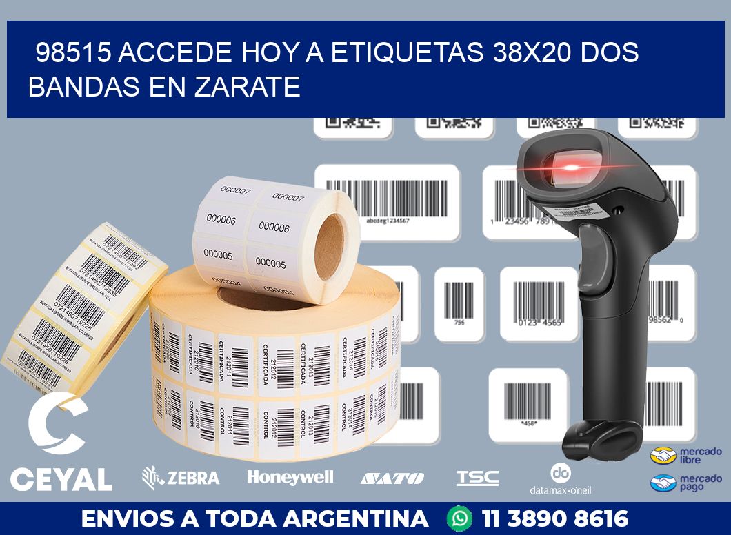98515 ACCEDE HOY A ETIQUETAS 38X20 DOS BANDAS EN ZARATE