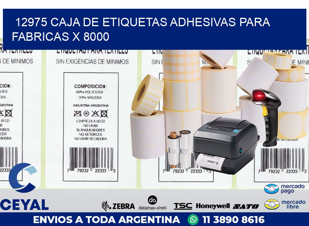 12975 CAJA DE ETIQUETAS ADHESIVAS PARA FABRICAS X 8000