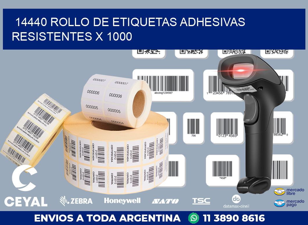 14440 ROLLO DE ETIQUETAS ADHESIVAS RESISTENTES X 1000