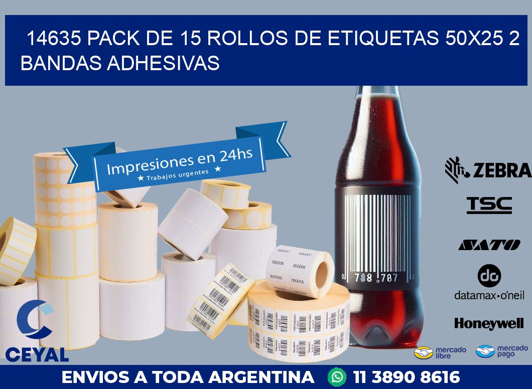 14635 PACK DE 15 ROLLOS DE ETIQUETAS 50X25 2 BANDAS ADHESIVAS