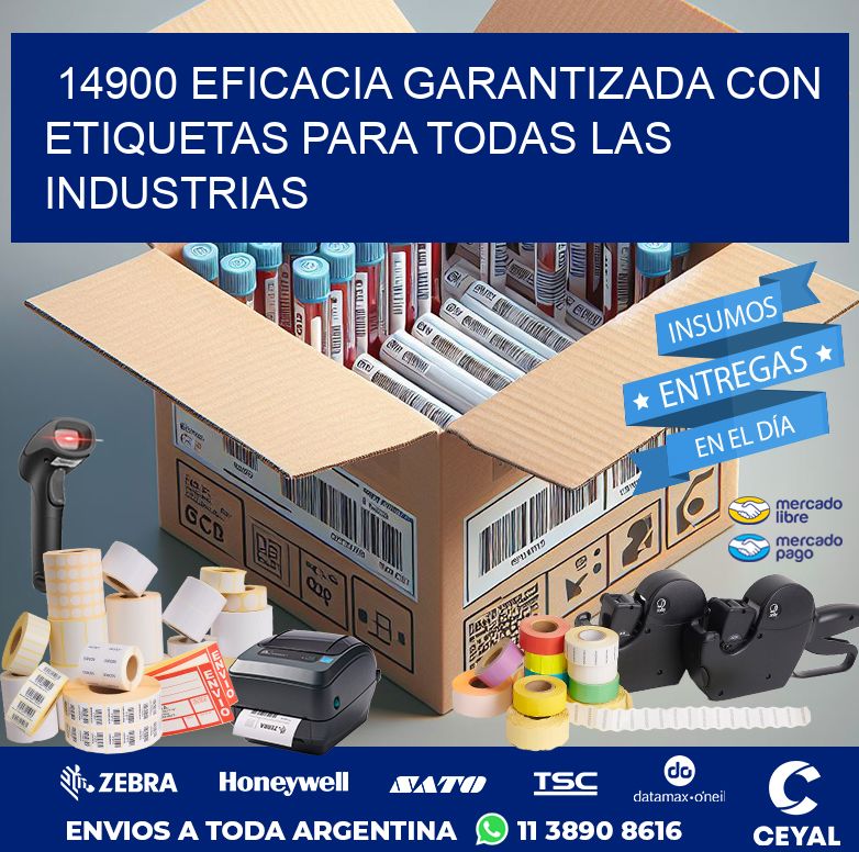 14900 EFICACIA GARANTIZADA CON ETIQUETAS PARA TODAS LAS INDUSTRIAS