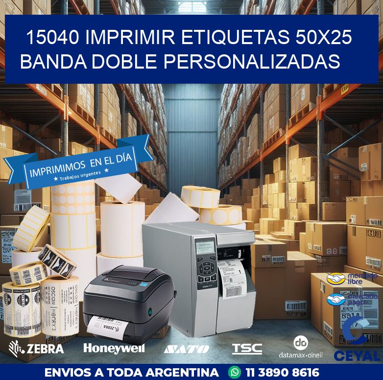 15040 IMPRIMIR ETIQUETAS 50X25 BANDA DOBLE PERSONALIZADAS