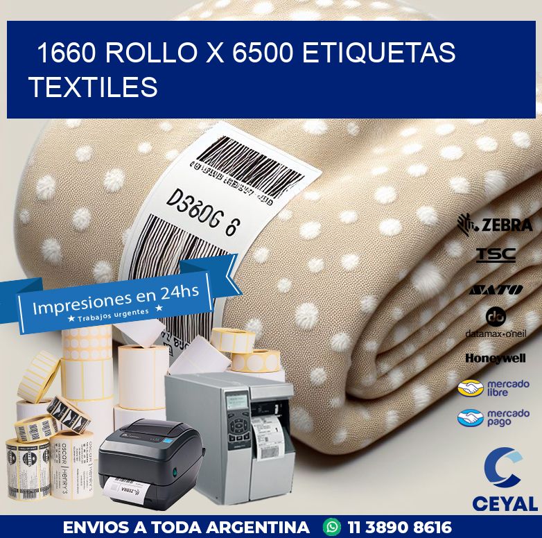 1660 ROLLO X 6500 ETIQUETAS TEXTILES