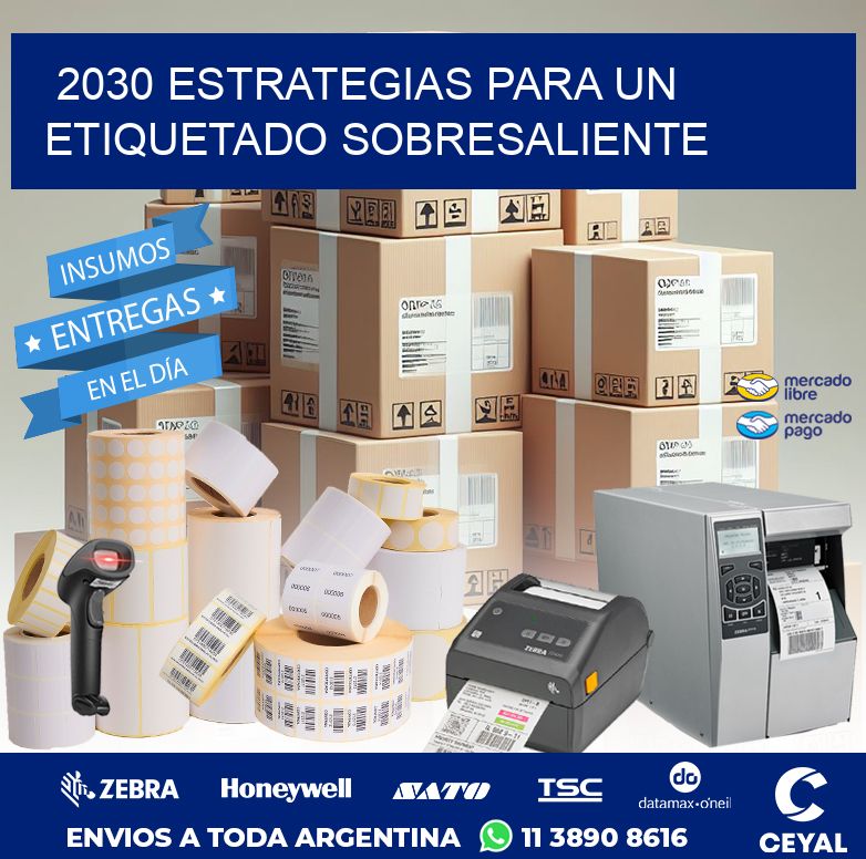 2030 ESTRATEGIAS PARA UN ETIQUETADO SOBRESALIENTE