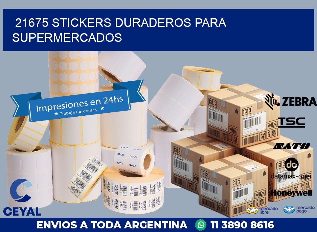21675 STICKERS DURADEROS PARA SUPERMERCADOS