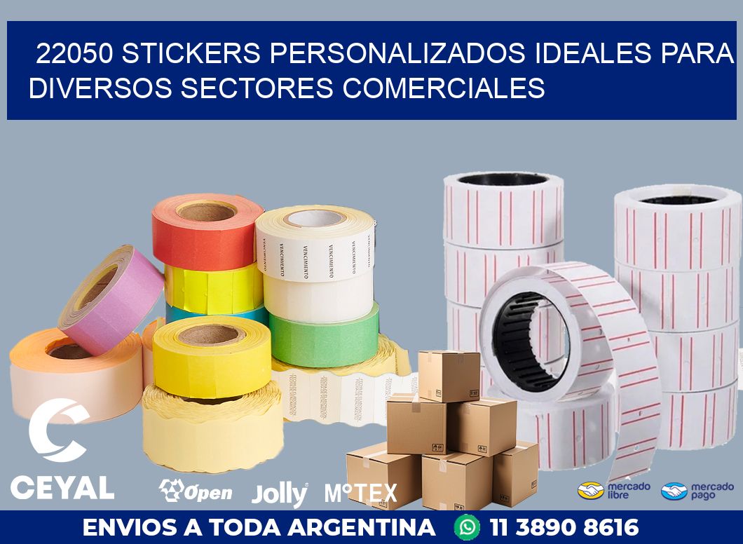 22050 STICKERS PERSONALIZADOS IDEALES PARA DIVERSOS SECTORES COMERCIALES