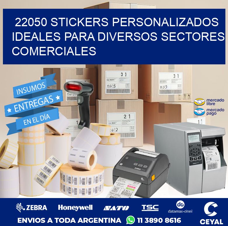 22050 STICKERS PERSONALIZADOS IDEALES PARA DIVERSOS SECTORES COMERCIALES