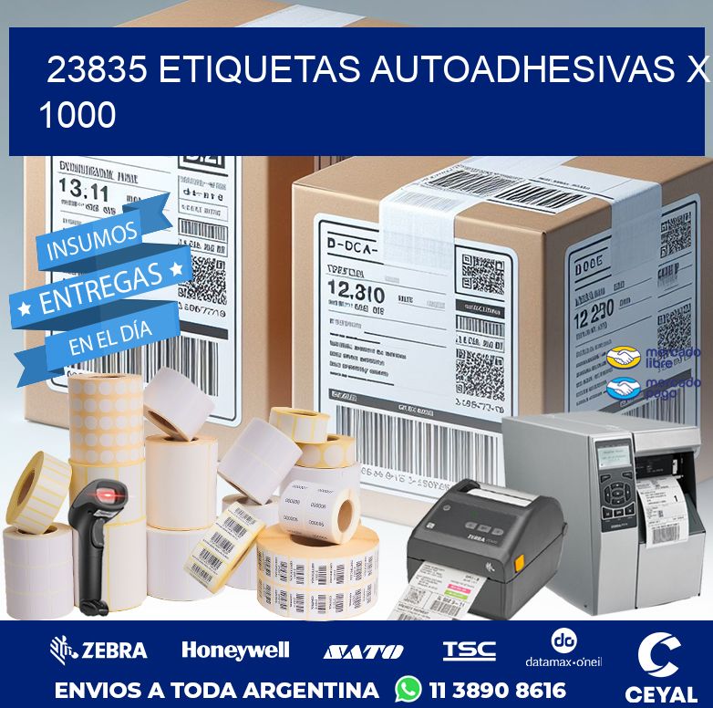 23835 ETIQUETAS AUTOADHESIVAS X 1000