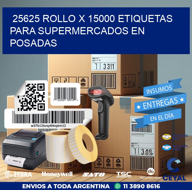 25625 ROLLO X 15000 ETIQUETAS PARA SUPERMERCADOS EN POSADAS