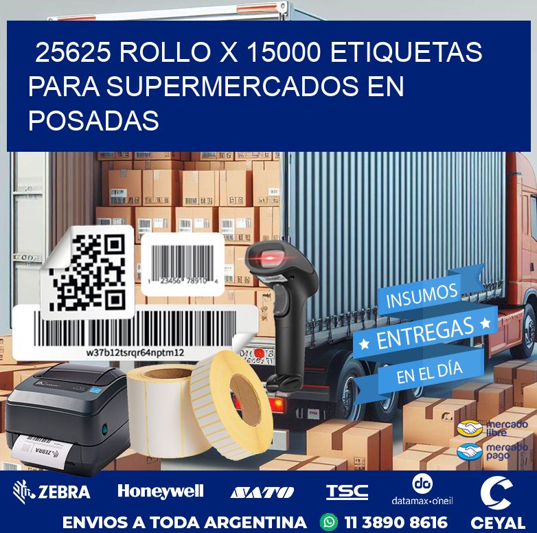 25625 ROLLO X 15000 ETIQUETAS PARA SUPERMERCADOS EN POSADAS