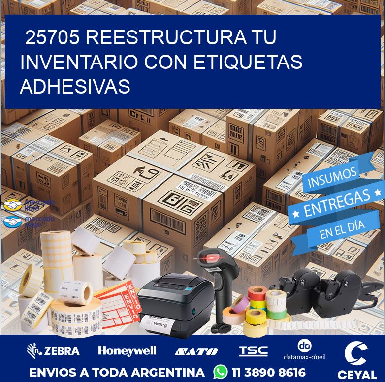 25705 REESTRUCTURA TU INVENTARIO CON ETIQUETAS ADHESIVAS