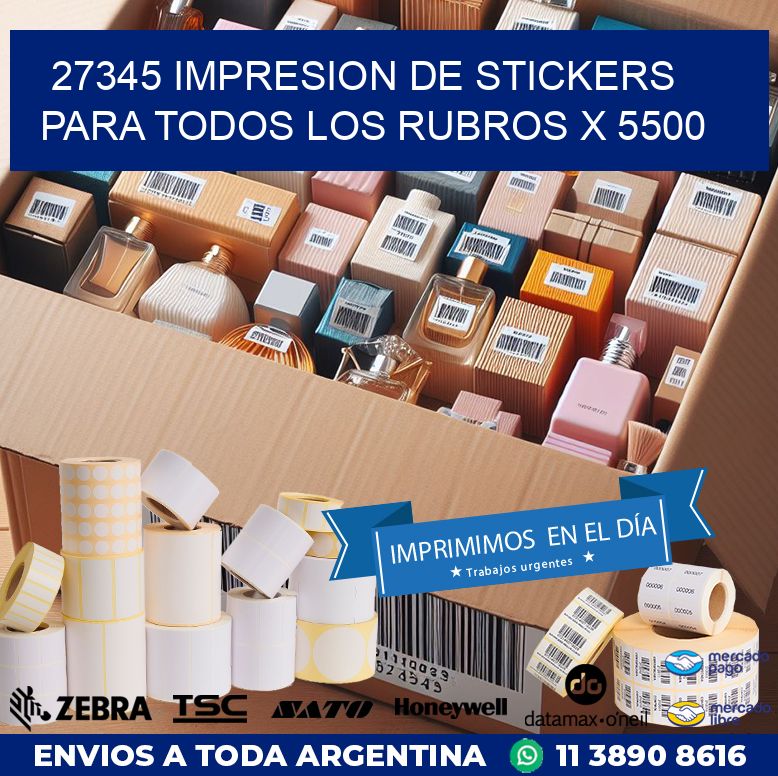 27345 IMPRESION DE STICKERS PARA TODOS LOS RUBROS X 5500