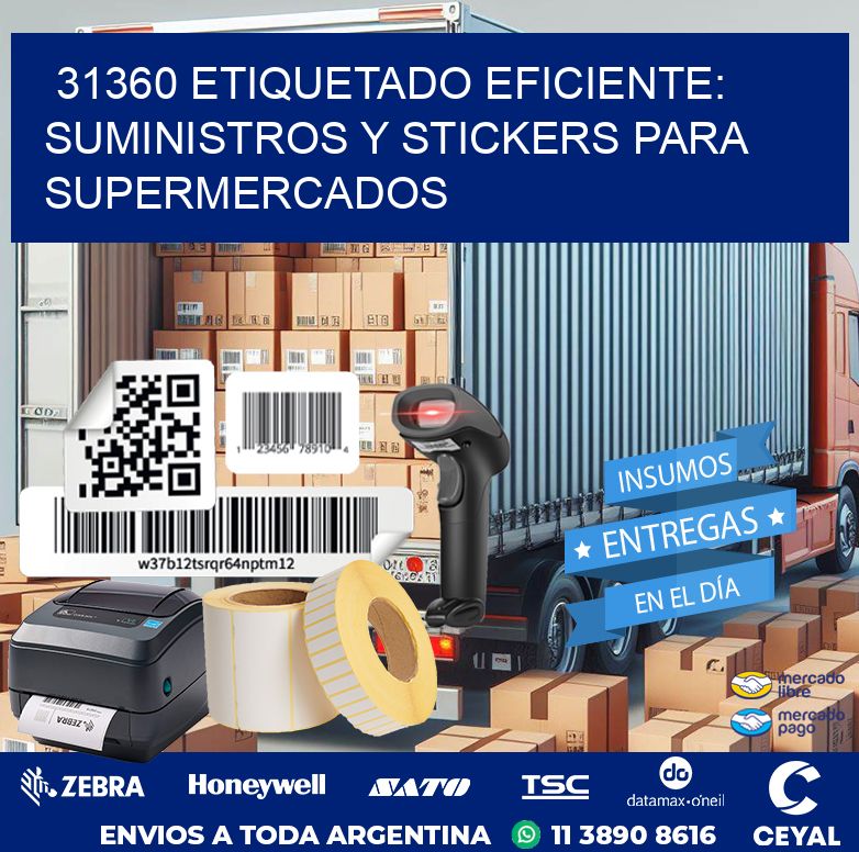 31360 ETIQUETADO EFICIENTE: SUMINISTROS Y STICKERS PARA SUPERMERCADOS