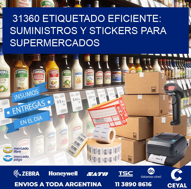 31360 ETIQUETADO EFICIENTE: SUMINISTROS Y STICKERS PARA SUPERMERCADOS