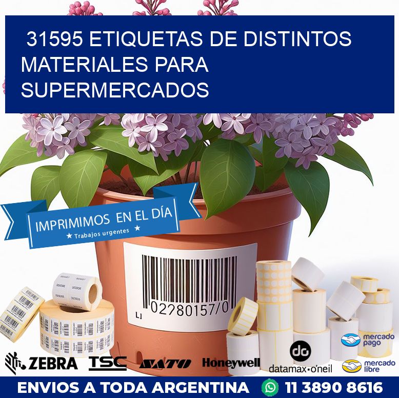 31595 ETIQUETAS DE DISTINTOS MATERIALES PARA SUPERMERCADOS