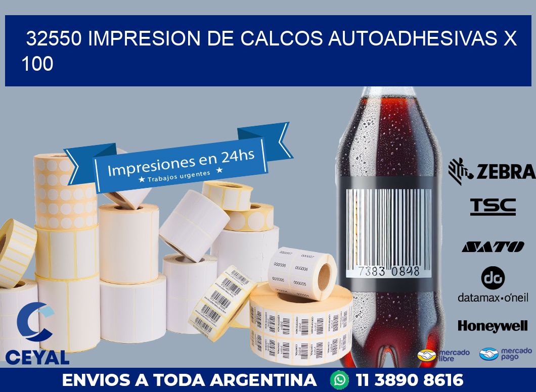 32550 IMPRESION DE CALCOS AUTOADHESIVAS X 100