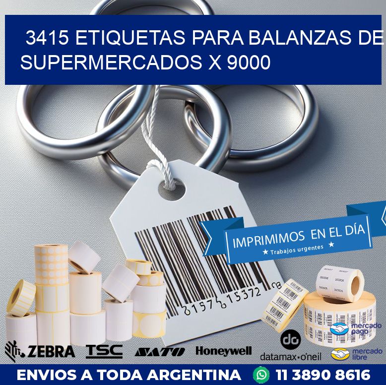 3415 ETIQUETAS PARA BALANZAS DE SUPERMERCADOS X 9000