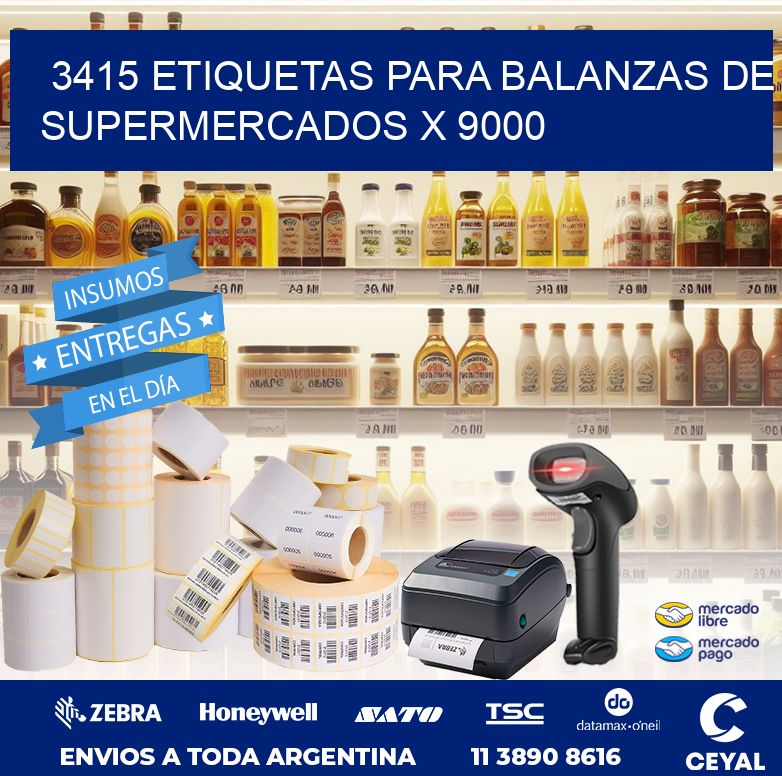 3415 ETIQUETAS PARA BALANZAS DE SUPERMERCADOS X 9000