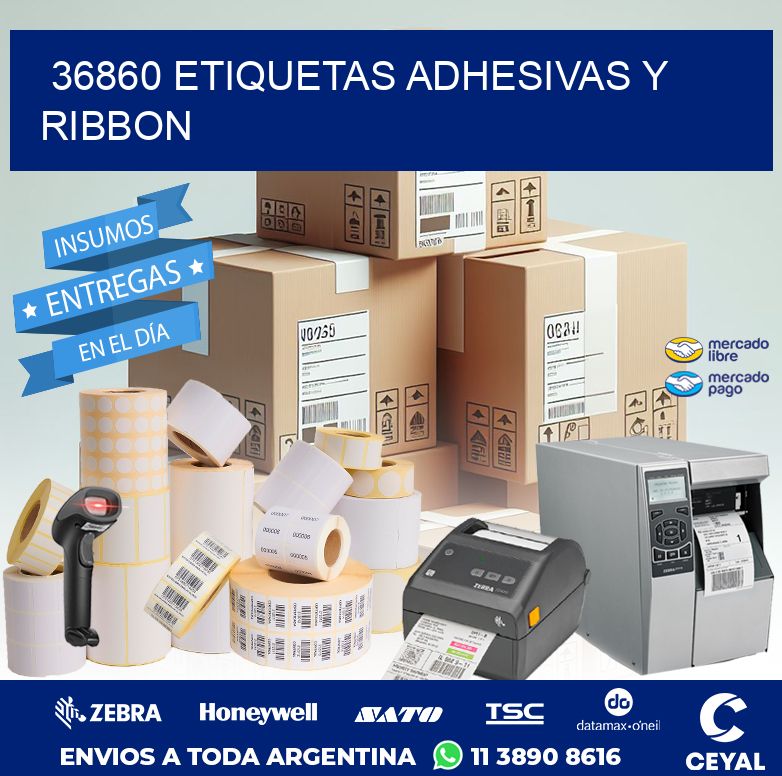 36860 ETIQUETAS ADHESIVAS Y RIBBON