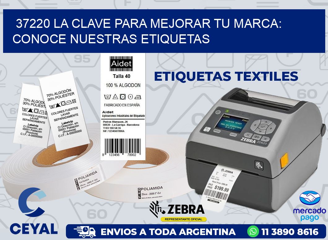 37220 LA CLAVE PARA MEJORAR TU MARCA: CONOCE NUESTRAS ETIQUETAS