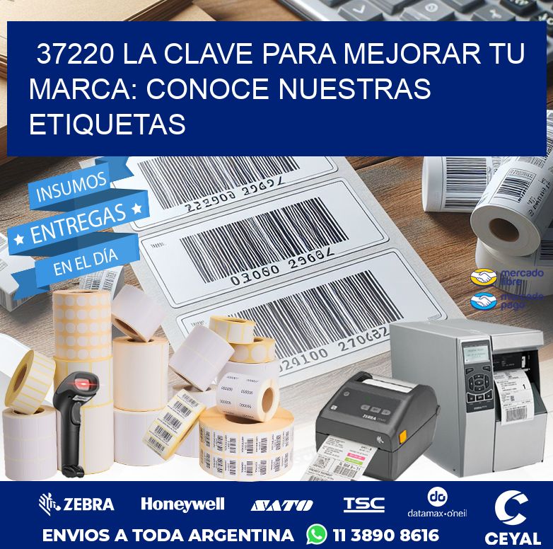 37220 LA CLAVE PARA MEJORAR TU MARCA: CONOCE NUESTRAS ETIQUETAS