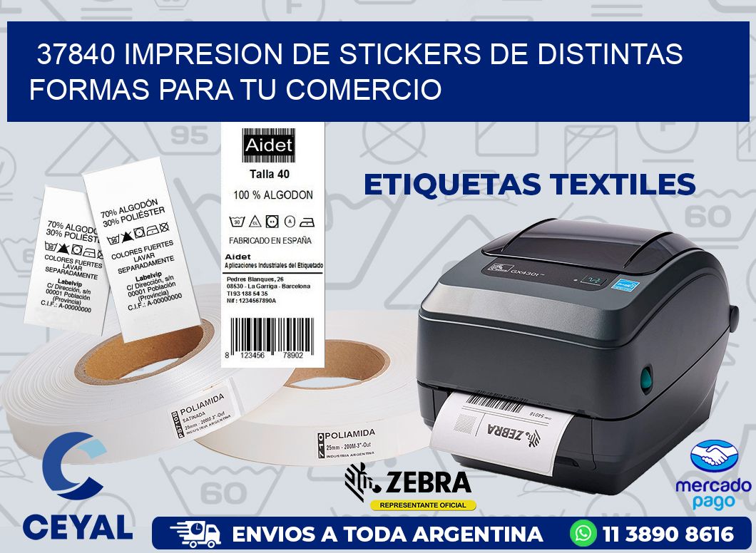 37840 IMPRESION DE STICKERS DE DISTINTAS FORMAS PARA TU COMERCIO