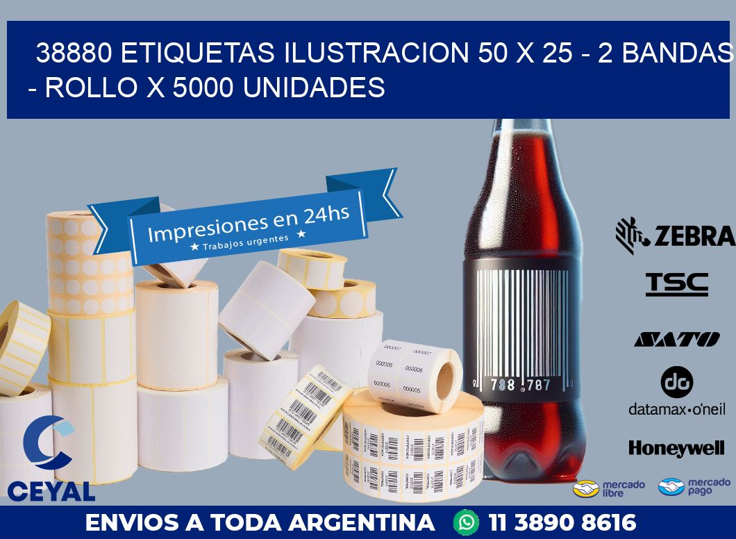 38880 ETIQUETAS ILUSTRACION 50 X 25 - 2 BANDAS - ROLLO X 5000 UNIDADES