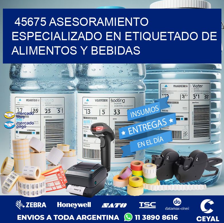 45675 ASESORAMIENTO ESPECIALIZADO EN ETIQUETADO DE ALIMENTOS Y BEBIDAS