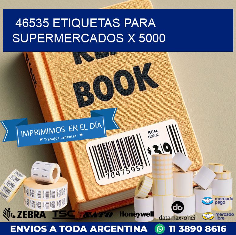 46535 ETIQUETAS PARA SUPERMERCADOS X 5000