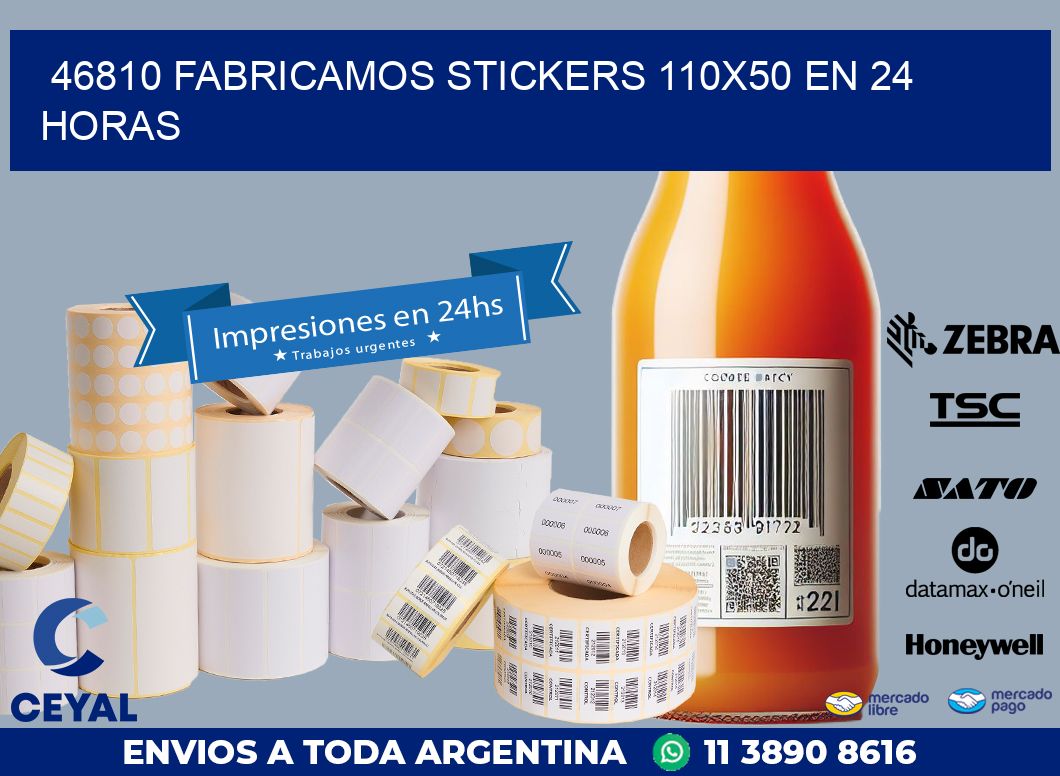 46810 FABRICAMOS STICKERS 110X50 EN 24 HORAS