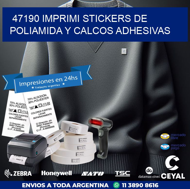 47190 IMPRIMI STICKERS DE POLIAMIDA Y CALCOS ADHESIVAS