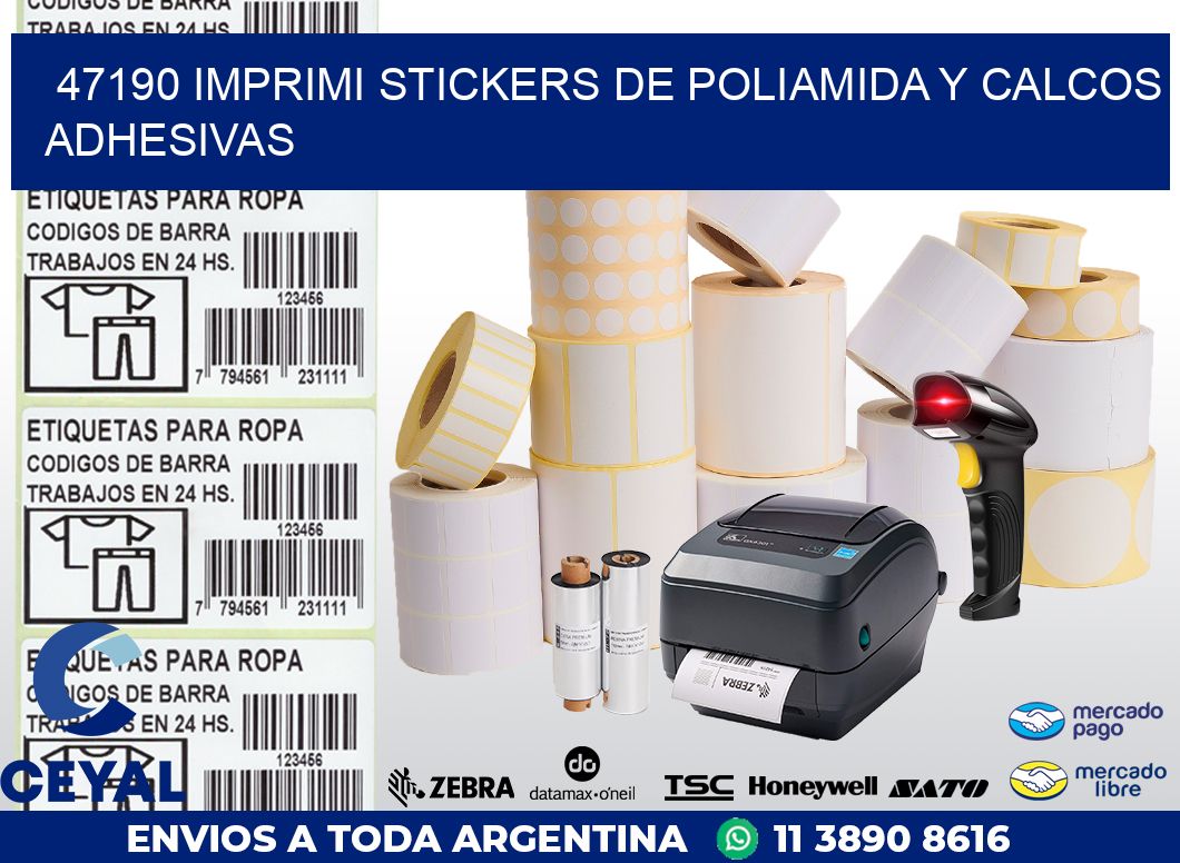 47190 IMPRIMI STICKERS DE POLIAMIDA Y CALCOS ADHESIVAS