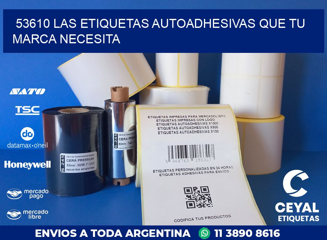 53610 LAS ETIQUETAS AUTOADHESIVAS QUE TU MARCA NECESITA