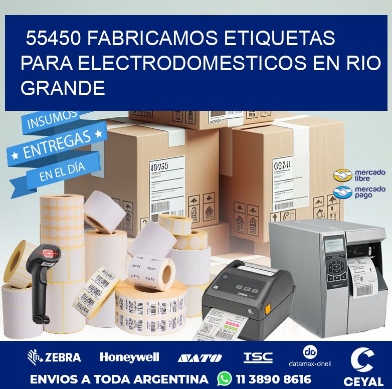 55450 FABRICAMOS ETIQUETAS PARA ELECTRODOMESTICOS EN RIO GRANDE
