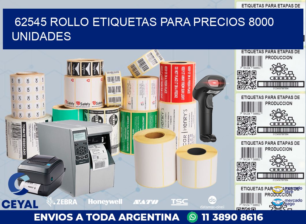 62545 ROLLO ETIQUETAS PARA PRECIOS 8000 UNIDADES