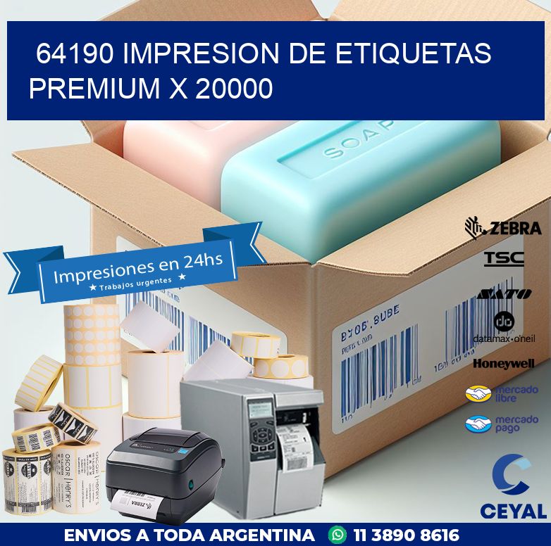 64190 IMPRESION DE ETIQUETAS PREMIUM X 20000