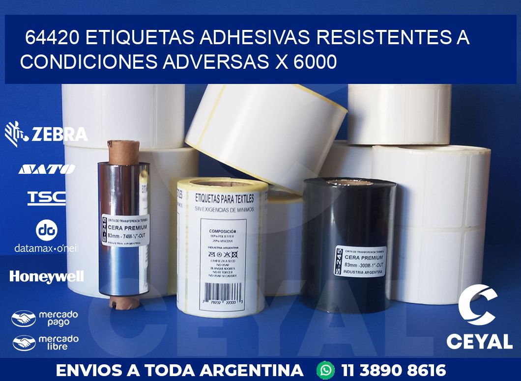 64420 ETIQUETAS ADHESIVAS RESISTENTES A CONDICIONES ADVERSAS X 6000