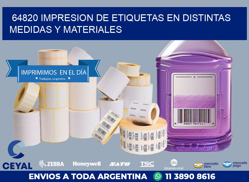 64820 IMPRESION DE ETIQUETAS EN DISTINTAS MEDIDAS Y MATERIALES