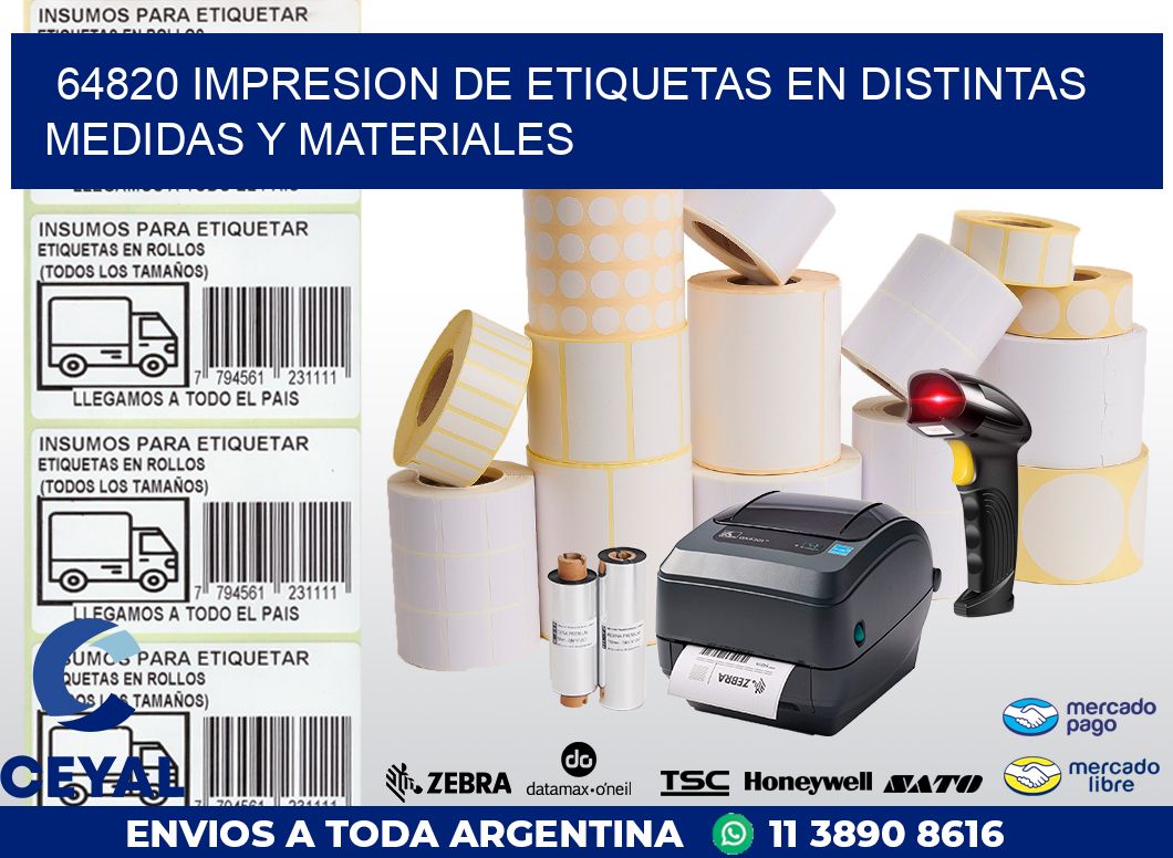 64820 IMPRESION DE ETIQUETAS EN DISTINTAS MEDIDAS Y MATERIALES