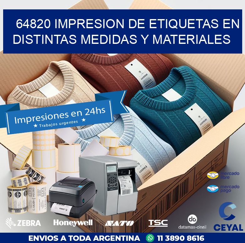 64820 IMPRESION DE ETIQUETAS EN DISTINTAS MEDIDAS Y MATERIALES