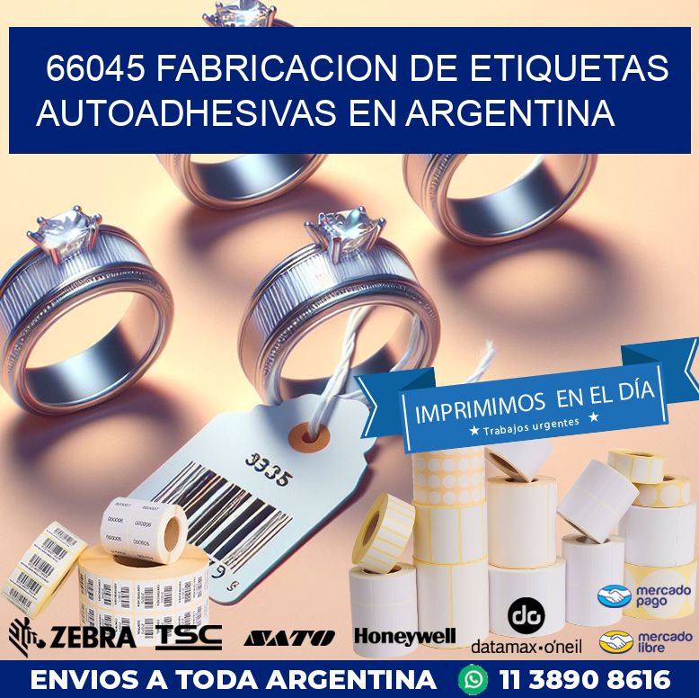 66045 FABRICACION DE ETIQUETAS AUTOADHESIVAS EN ARGENTINA